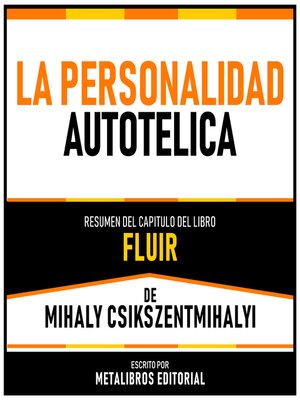 cover image of La Personalidad Autotelica--Resumen Del Capitulo Del Libro Fluir De Mihaly Csikszentmihalyi